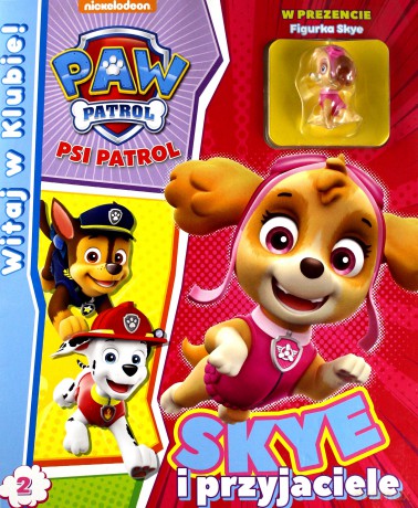 Psi Patrol. Witaj w Klubie! Skye i przyjaciele [KSIĄŻKA]