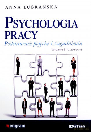 Psychologia pracy. Podstawowe pojęcia i zagadnienia - Anna Lubrańska [KSIĄŻKA]