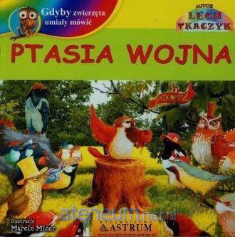 Ptasia wojna - Lech Tkaczyk [KSIĄŻKA]