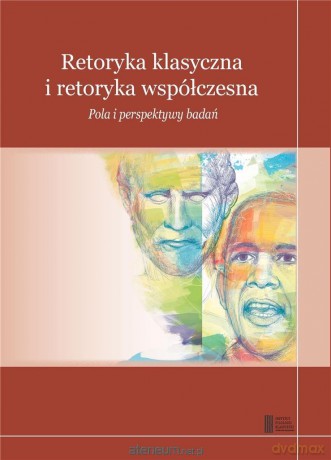 Retoryka klasyczna i retoryka współczesna - Cyprian Mielczarski [KSIĄŻKA]