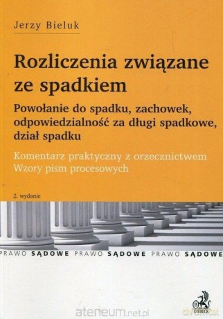Rozliczenia związane ze spadkiem - Jerzy Bieluk [KSIĄŻKA]