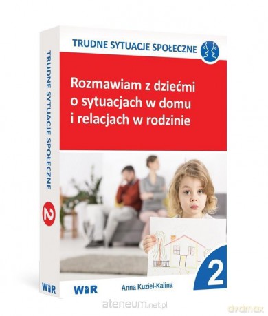 Rozmawiam z dziećmi o sytuacjach w domu cz. 2 [KSIĄŻKA]