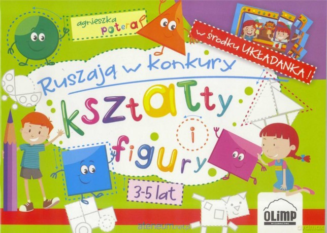 Ruszają w konkury - kształty i figury 3-5 lat - Agnieszka Potera [KSIĄŻKA]