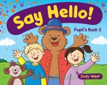 Say Hello 2. Pupil's Book [KSIĄŻKA]