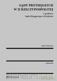 Sądy przysięgłych w II Rzeczypospolitej [KSIĄŻKA]