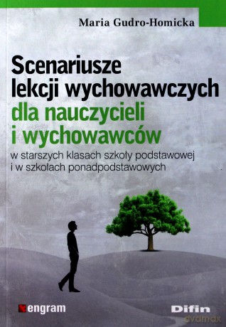 Scenariusze lekcji wychowawczych - Maria Gudro-Homicka [KSIĄŻKA]