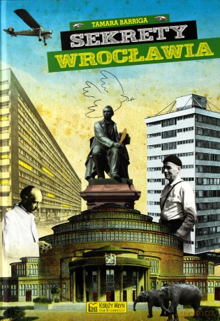 Sekrety Wrocławia - Tamara Barriga [KSIĄŻKA]