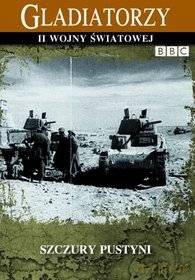 Gladiatorzy II Wojny Światowej: Szczury Pustyni [DVD] (BBC)