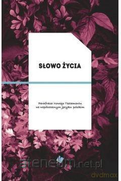 Słowo Życia - parafraza Nowego Testamentu, okładka bordo [KSIĄŻKA]