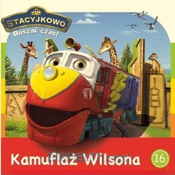 Stacyjkowo. Ruszać Czas! 16 Kamuflaż Wilsona [KSIĄŻKA]