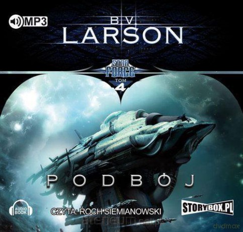Star Force (Tom 4) Podbój - B.V. Larson [AUDIOBOOK]