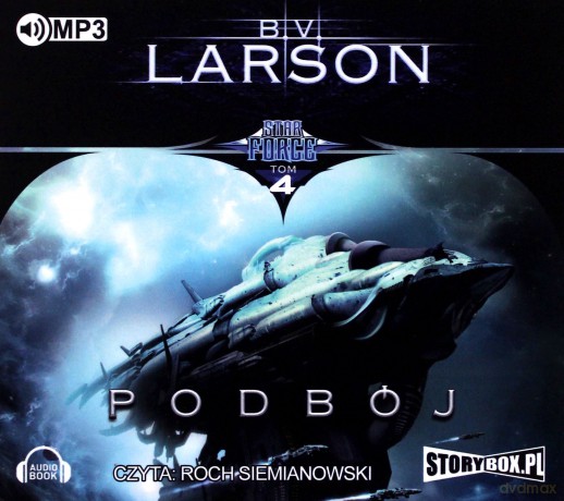 Star Force (Tom 4) Podbój - B.V. Larson [AUDIOBOOK]