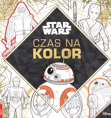 Star Wars. Czas na kolor (Gwiezdne Wojny) [KSIĄŻKA]