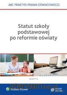 Statut szkoły podstawowej po reformie oświaty [KSIĄŻKA]