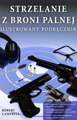 Strzelanie z broni palnej + Broń krótka - Robert Campbell. Pakiet [KSIĄŻKA]