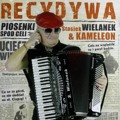 Stasiek Wielanek: Recydywa, Piosenki spod celi [CD]
