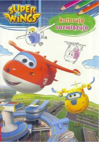 Super Wings. Koloruję, rozwiązuję [KSIĄŻKA]