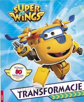 Super Wings. Transformacje [KSIĄŻKA]