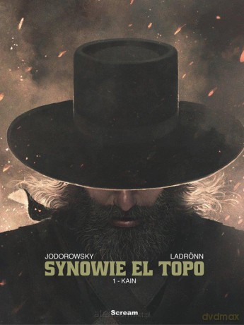 Synowie El Topo (Tom 1) Kain - A. Jodorowsky, J. Ladronn [KOMIKS]