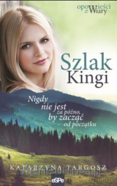 Szlak Kingi - Katarzyna Targosz [KSIĄŻKA]