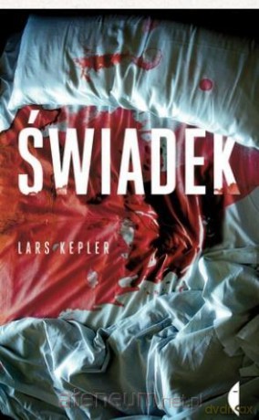 Świadek - Lars Kepler [KSIĄŻKA]
