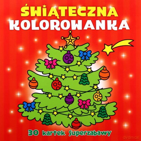 Świąteczna kolorowanka. 30 kartek superzabawy - Maria Treter [KSIĄŻKA]