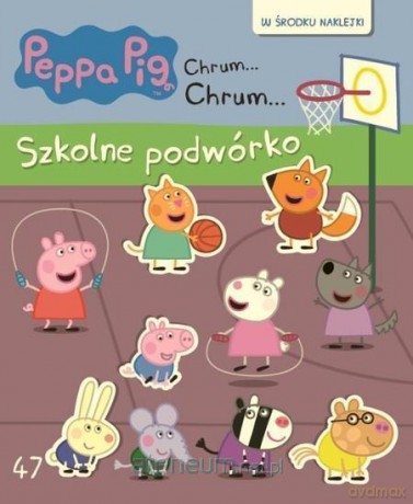 Świnka Peppa. Chrum...Chrum...47 Szkolne podwórko [KSIĄŻKA]