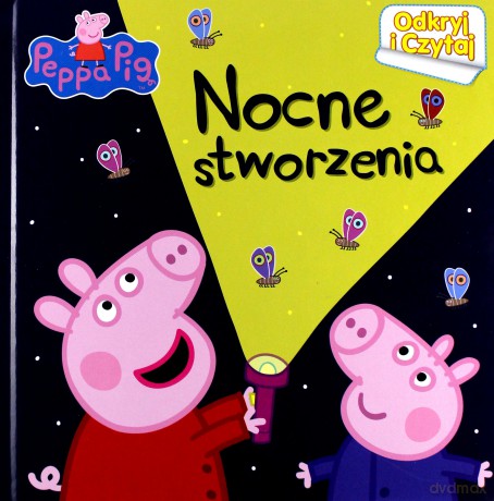 Świnka Peppa. Odkryj i Czytaj. Nocne stworzenia [KSIĄŻKA]