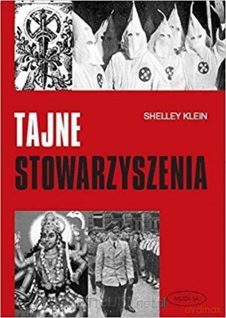 Tajne stowarzyszenia - Klein Shelley [KSIĄŻKA]