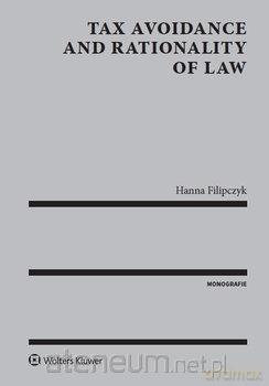 Tax avoidance and rationality of law [KSIĄŻKA]