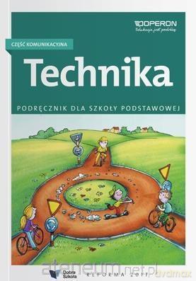 Technika Szkoła podstawowa 4-6. Część komunikacyjna. Podręcznik [KSIĄŻKA]