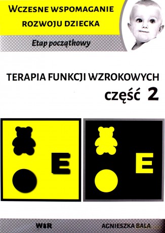 Terapia funkcji wzrokowych cz. 2 - Agnieszka Bala [KSIĄŻKA]