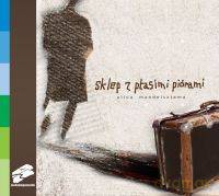 Sklep z Ptasimi Piórami: Ulica Mandelsztama (digipack) [CD]