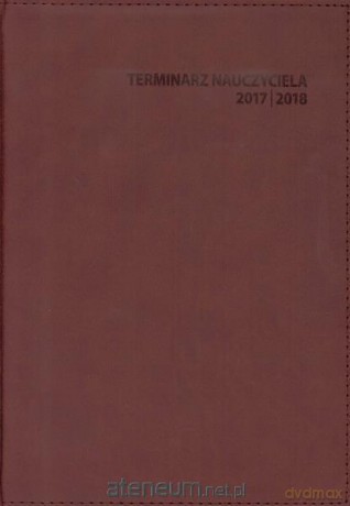 Terminarz Nauczyciela 2017/2018 Vivo B5 Brązowy [KALENDARZ]