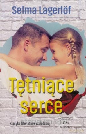 Tętniące serce - Selma Lagerlof [KSIĄŻKA]