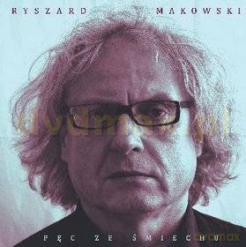 Ryszard Makowski: Pęc ze śmiechu [CD]