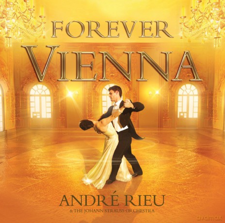 Andre Rieu: Forever Vienna [CD]+[DVD]