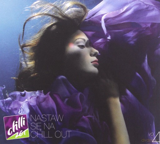 Chilli Zet Nastaw się na Chill Out vol.4 (digipack) [2CD]