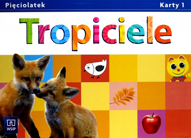 Tropiciele Pięciolatek. Karty pracy cz. 1 [KSIĄŻKA]