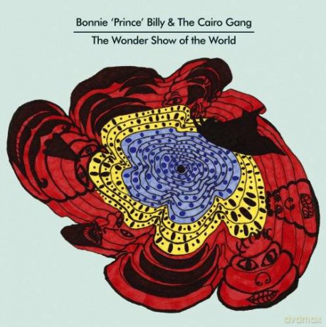 Bonnie Prince Billy: The Wonder Show Of The World [CD]