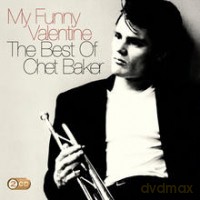 Chet Baker: My Funny Valentine: The Best Of Chet Baker [2CD]