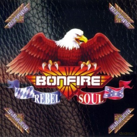 Bonfire: Rebel Soul [CD]