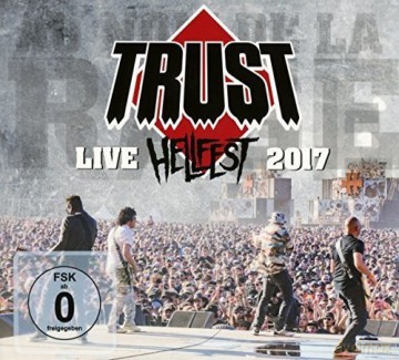 Trust: Hellfest 2017 (digipack) [CD]+[DVD]