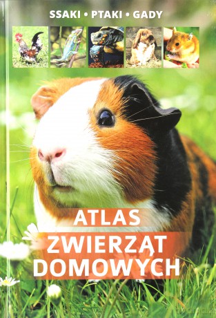 Atlas zwierząt domowych - Manfred Uglorz [KSIĄŻKA]