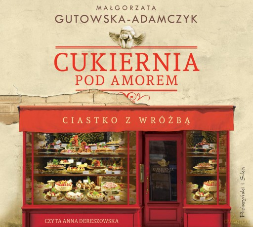 Cukiernia pod Amorem - Małgorzata Gutowska-Adamczyk [AUDIOBOOK]