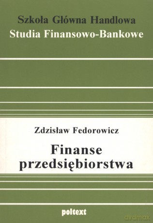 Finanse przedsiębiorstwa - Zdzisław Fedorowicz [KSIĄŻKA]