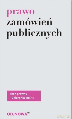 Prawo zamówień publicznych 08 2017 - Lech Krzyżanowski [KSIĄŻKA]