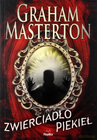 Zwierciadło piekieł - Graham Masterton [KSIĄŻKA]