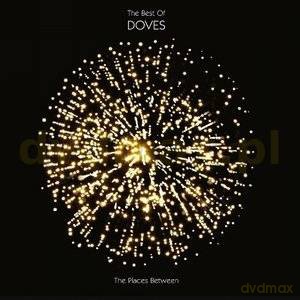 Doves: The Best Of Doves [2CD]+[DVD]