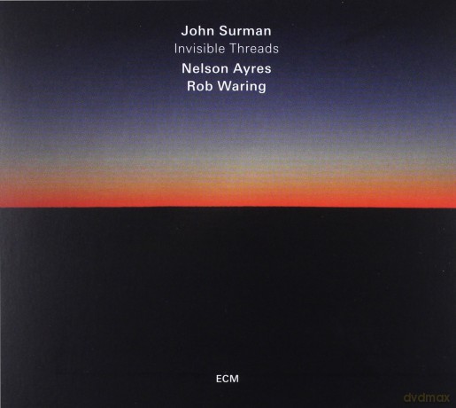 John Surman: Invisible Threads [CD]